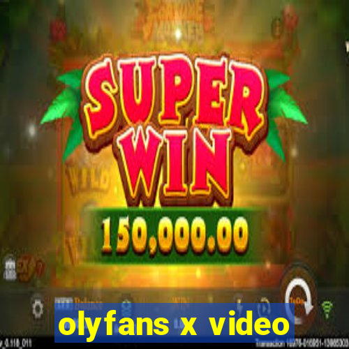 olyfans x video